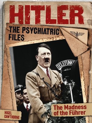 cover image of Hitler: The Psychiatric Files